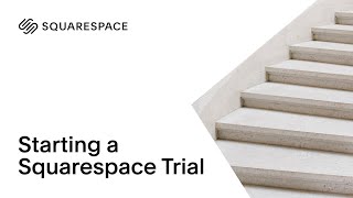 Starting a Squarespace Trial | Squarespace Tutorial