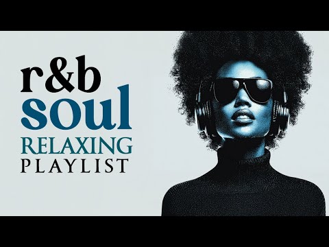 Smooth R&B Soul – Jazz Keys & Sax Chillout Playlist – Warm Vocals & Deep Rhythms for Evening Ease