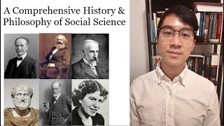A Comprehensive History & Philosophy of Social Science