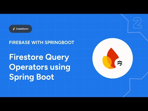 Spring Boot | Firestore Query Operators | Firebase | NoSQL Database | 2024