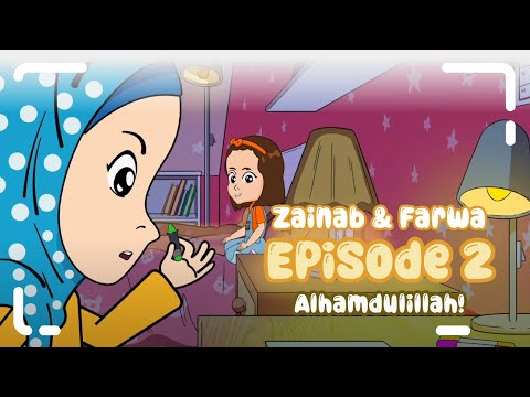 Zainab & Farwa | Episode 02: Alhamdulillah | Islamic Cartoon for Kids | Path4Kids
