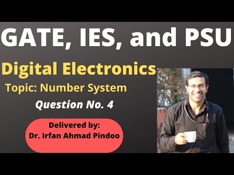 Video # 4 | Digital Electronics | Number System | Ques 4 | Solved GATE Problem.