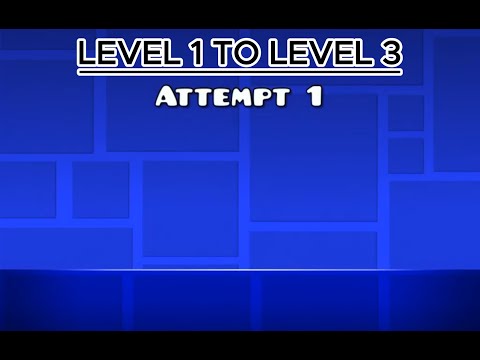 GEOMETRY DASH  LEVEL 1 TO LEVEL 3 NON STOP.