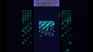 Amazing CSS Animation Using CSS Doodle || Coding status #shorts #codingstatus #css #python