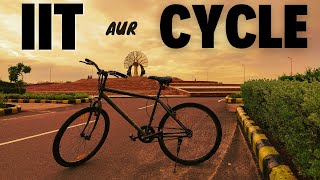 IIT ki Kahani..Cycle ki Zubani 🔥