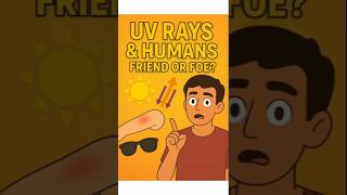 ☀️ UV Rays & Humans: Friend or Foe? | VARNAAK Shorts  #space  #science  #sun #shorts #facts #anime
