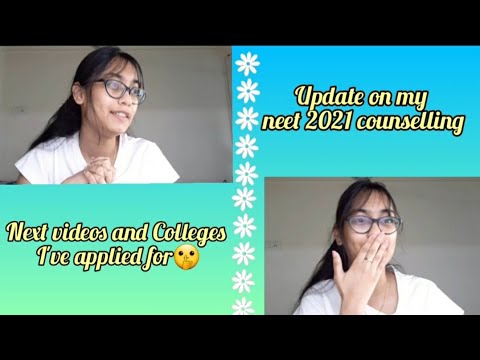 A quick update about my NEET2021 COUNSELLING..