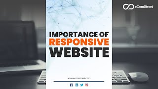 Importance Of Responsive Website | Best Web Designing & Web Development Company in USA | eComStreet