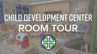 Child Development Center – Room Tour