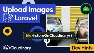 Laravel File Uploads: Securely Storing Media on Cloudinary