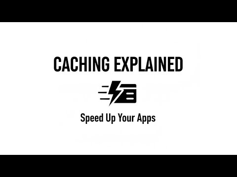 Caching Explained: Speed Up Any Application