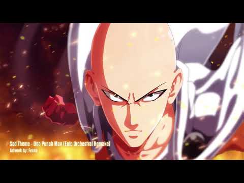 Sad Theme - One Punch Man [Epic Orchestral Remake]
