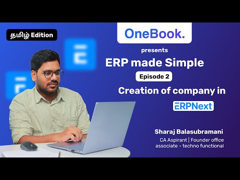 Company Creation in ERPNext | ERP Made Simple Ep-2 | Sharaj | #erpintamil #erp #frappe #erpnext