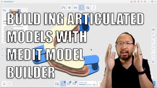 Building Articulated Models with Medit Model Builder