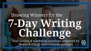 Drawing winners for the 7-Day Writing Challenge