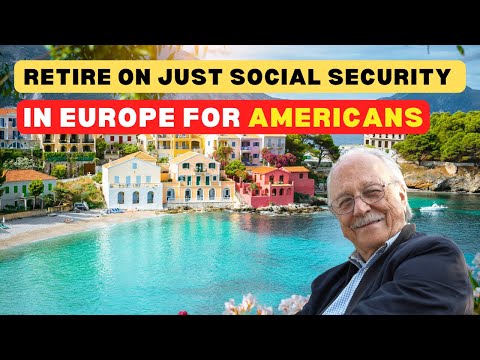 9 Best Places to Retire in Europe on Just Social Security (2025)