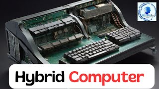 Hybrid Computers Unveiled: The Fusion of Technologies