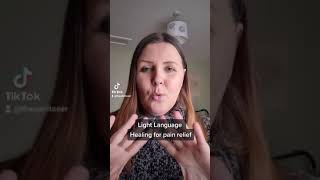Light Language Healing for pain relief (short vid)