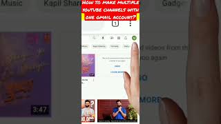 How to make multiple youtube channels with one gmail account? #shorts
