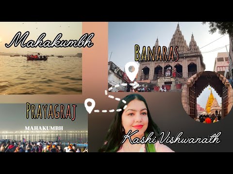 Tour 2025 -Prayagraj & Vanarasi | Ganga ghat | Mahakumbh | Kashi Vishwanath | Manikarnika ghat #view