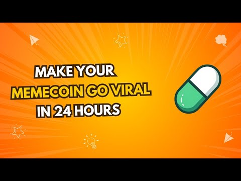 How to Make Your Memecoin Go Viral in 24 Hours