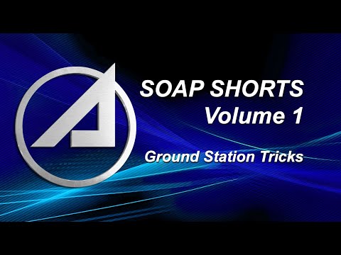 SOAP Shorts: Ground Station Tricks