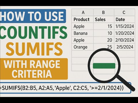 COUNTIFS & SUMIFS Explained with Greater Than/Less Than Logic