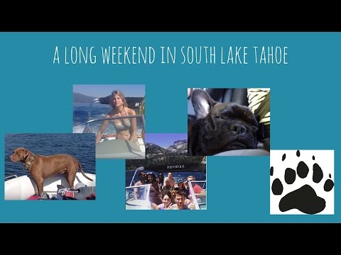 A long weekend in South Lake Tahoe