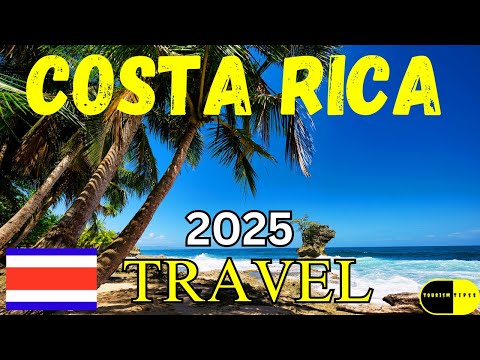 Top Travel Destinations in Costa Rica 2025