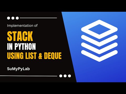 Stack in Python using list and deque | Stack in Python | SuMyPyLab