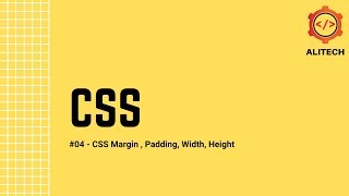 #04 - CSS Margin , Padding, Width, Height