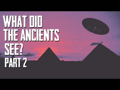 What Did The Ancients See? Part 2