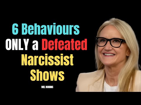 6 Behaviours ONLY a Defeated Narcissist Shows ||MEL ROBBINS