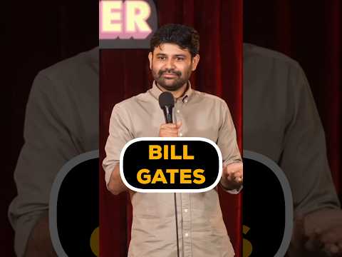 I love Bill Gates but I don't want my dad to be like him #standupcomdey #billgates #networth