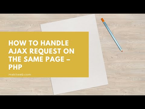 How to Handle AJAX request on the Same Page – PHP