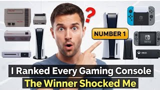 I Ranked Every Gaming Console (The Winner Shocked Me)