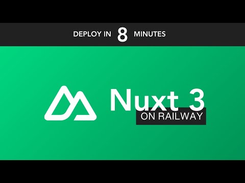 Deploying Nuxt 3 to Railway