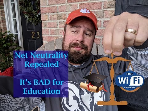 Net Neutrality Repealed | Teachers need to Understand what this means to Education