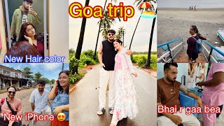 Hyderabad to Goa trip 🌴|| Mur New Hair Color 👩‍🦰 || Bhai’r iPhone 😍 || Bhai’k loi Hospital golu 😢||