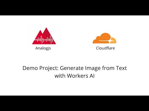 Project Demo - Text to Image with Analogjs and Cloudflare Workers AI