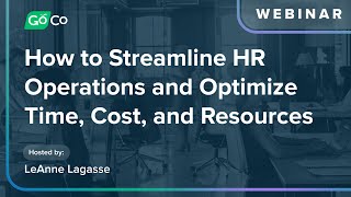 How to Streamline HR Operations and Optimize Time, Cost, and Resources
