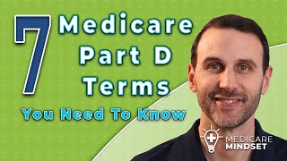 7 Essential Medicare Part D Terms To Know