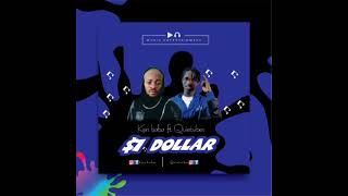 "ONE DOLLAR" KENBABA FEAT QUIETVIBES (Official Audio)