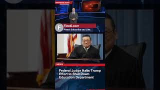 Judge Blocks Trump Education Dept Plan