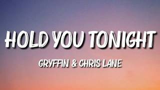 Gryffin & Chris Lane - Hold You Tonight