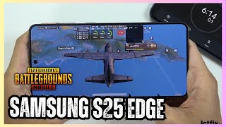 Samsung Galaxy S25 Edge PUBG Mobile Gaming test | Snapdragon 8 Elite, 120Hz Display