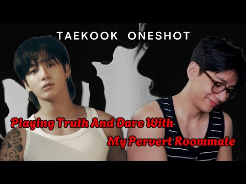 [TAEKOOK ONESHOT] || playing *Truth And Dare* With My Pervert Roommate || #taekookff #vkook 