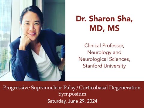 2025-0629 - Cognitive Symptoms - Sharon Sha, MD - PSP/CBD Symposium