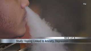 Study: Vaping linked to to anxiety and depression in teens