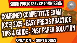 SPSC CCE 2025 English Precis | Combined Competitive Exams | Easy Precis Solution | Soft Edges